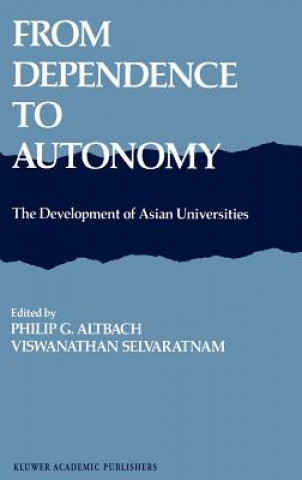 Kniha From Dependence to Autonomy P.G. Altbach