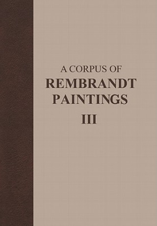 Kniha Corpus of Rembrandt Paintings J. Bruyn