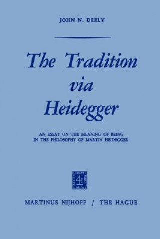 Knjiga Tradition via Heidegger J. Deely