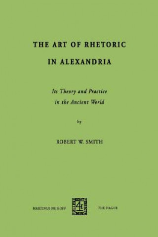 Kniha Art of Rhetoric in Alexandria R. W. Smith