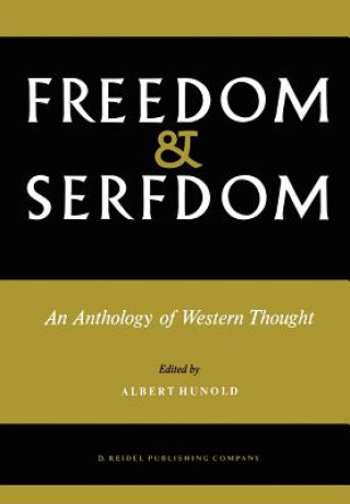 Книга Freedom and Serfdom A. Hunold