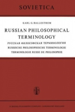 Könyv Russian Philosophical Terminology /                                  / Russische Philosophische Terminologie / Terminologie Russe de Philosophie K.G. Ballestrem