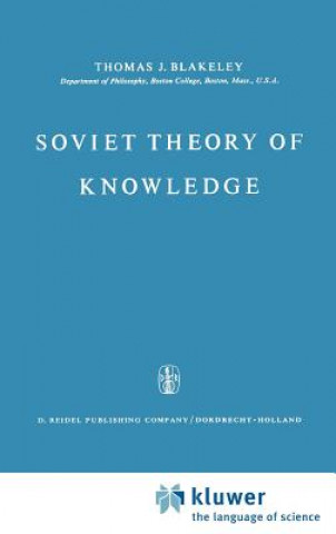 Kniha Soviet Theory of Knowledge J. E. Blakeley