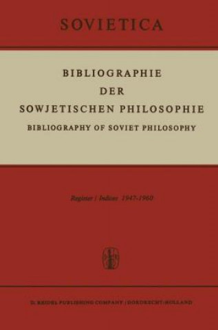 Книга Bibliographie Der Sowjetischen Philosophie I-VII (Bibliography of Soviet Philosophy I-VII) J.M. Bochenski