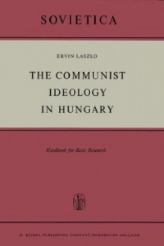 Carte Communist Ideology in Hungary E. Laszlo