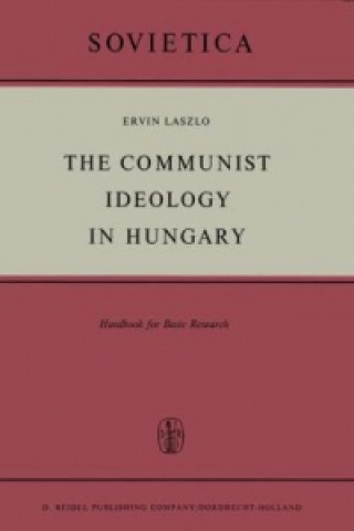 Book Communist Ideology in Hungary E. Laszlo