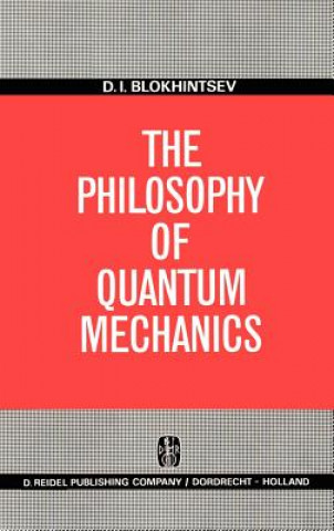 Book The Philosophy of Quantum Mechanics D.I. Blokhintsev