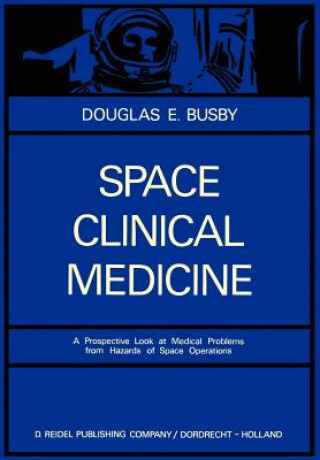 Książka Space Clinical Medicine D.E. Busby