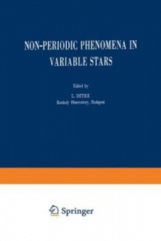 Könyv Non-Periodic Phenomena in Variable Stars L. Detre