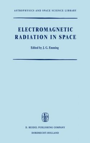 Kniha Electromagnetic Radiation in Space J. G. Emming