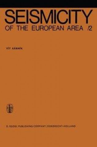 Kniha Seismicity of the European Area Vit Karnik