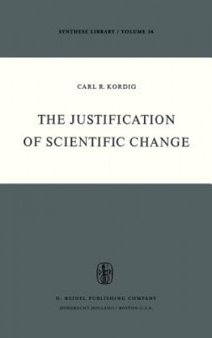 Książka Justification of Scientific Change C.R. Kordig