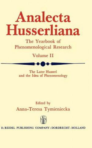 Könyv Later Husserl and the Idea of Phenomenology Anna-Teresa Tymieniecka