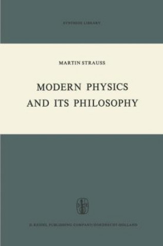 Kniha Modern Physics and its Philosophy M. Strauss
