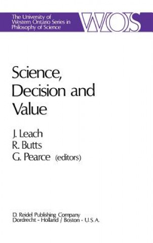 Könyv Science, Decision and Value Robert E. Butts