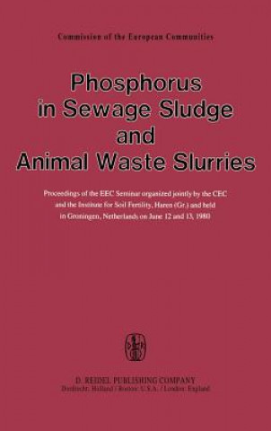 Kniha Phosphorus in Sewage Sludge and Animal Waste Slurries G. Catroux
