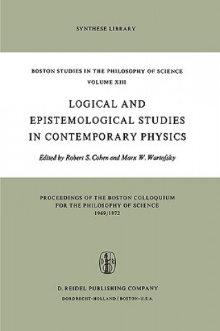 Książka Logical and Epistemological Studies in Contemporary Physics Robert S. Cohen