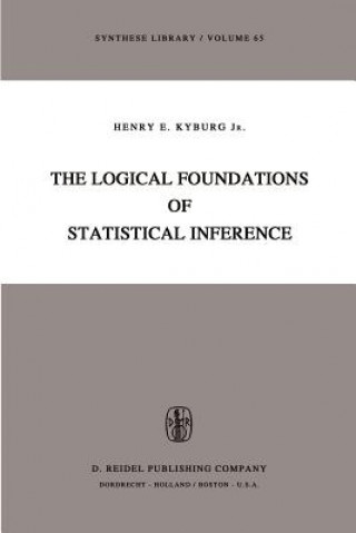 Könyv Logical Foundations of Statistical Inference Henry E. Kyburg Jr.