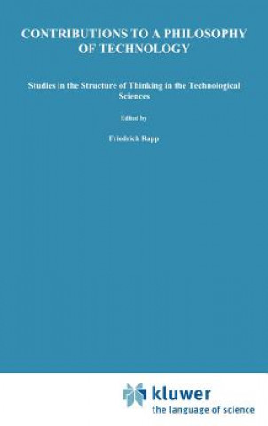 Книга Contributions to a Philosophy of Technology F. Rapp