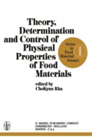 Carte Theory, Determination and Control of Physical Properties of Food Materials ho-Kyun Rha