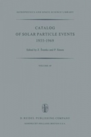 Carte Catalog of Solar Particle Events 1955-1969 Zdenek Svestka
