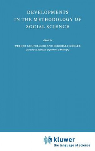 Kniha Developments in the Methodology of Social Science W. Leinfellner