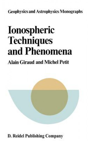 Kniha Ionospheric Techniques and Phenomena A. Giraud