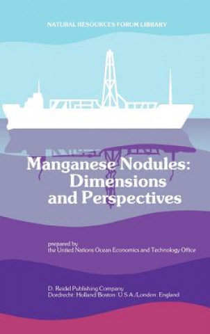 Kniha Manganese Nodules: Dimensions and Perspectives The United Nations Ocean Economics and Technology Office