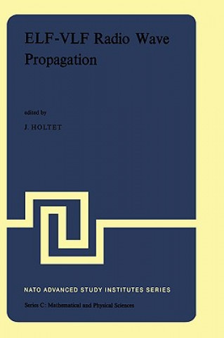 Könyv ELF-VLF Radio Wave Propagation J.A. Holtet