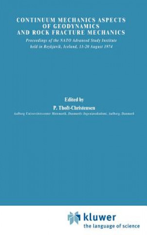 Kniha Continuum Mechanics Aspects of Geodynamics and Rock Fracture Mechanics Palle Thoft-Christensen