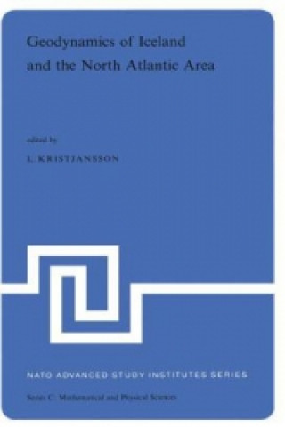 Книга Geodynamics of Iceland and the North Atlantic Area L. Kristjansson