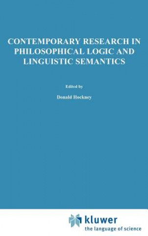 Könyv Contemporary Research in Philosophical Logic and Linguistic Semantics D.J. Hockney