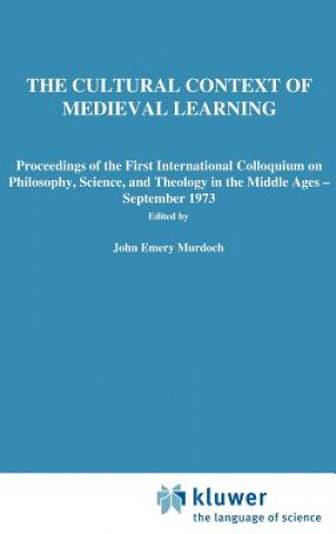 Carte Cultural Context of Medieval Learning J.E. Murdoch