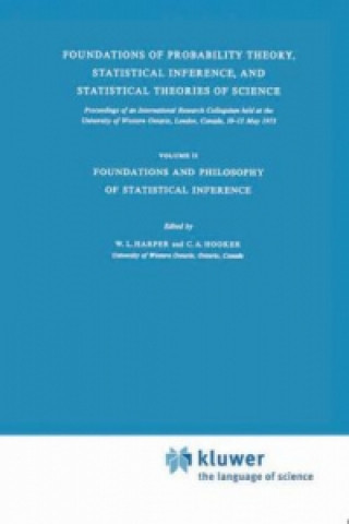 Książka Foundations of Probability Theory, Statistical Inference, and Statistical Theories of Science W.L. Harper