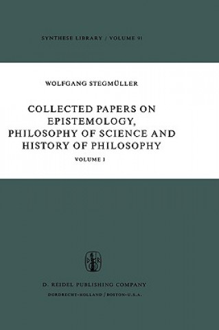 Carte Collected Papers on Epistemology, Philosophy of Science and History of Philosophy W. Stegmüller