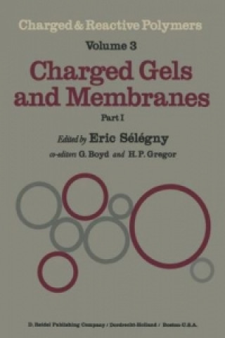 Könyv Charged Gels and Membranes E. Sélégny