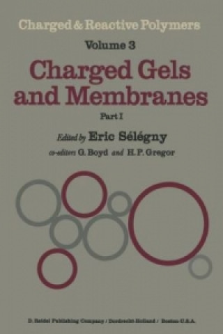 Książka Charged Gels and Membranes E. Sélégny