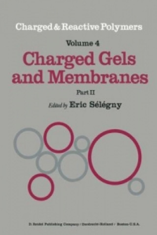 Könyv Charged Gels and Membranes E. Sélégny