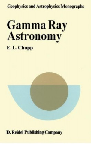 Boek Gamma-Ray Astronomy E.L. Chupp