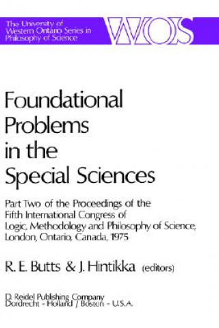 Book Foundational Problems in the Special Sciences Robert E. Butts