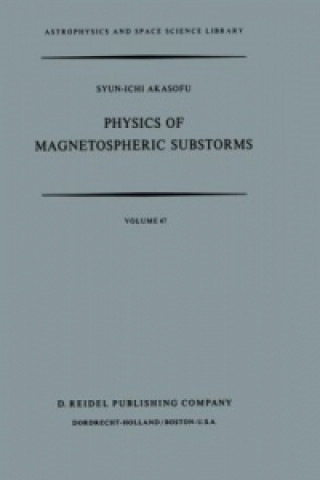 Kniha Physics of Magnetospheric Substorms Syun-Ichi Akasofu