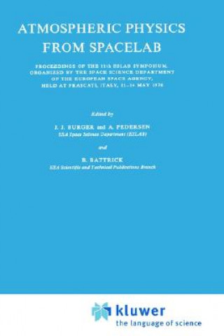 Könyv Atmospheric Physics from Spacelab J.J. Burger