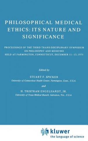 Book Philosophical Medical Ethics: Its Nature and Significance S.F. Spicker