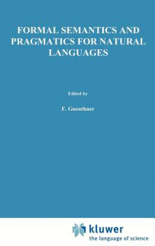 Книга Formal Semantics and Pragmatics for Natural Languages Franz Guenthner