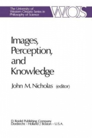 Könyv Images, Perception, and Knowledge J.M. Nicholas