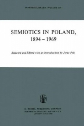 Книга Semiotics in Poland 1894-1969 J. Pelc