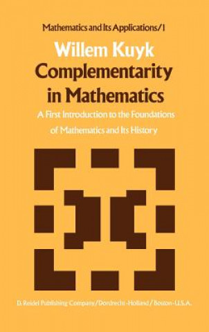 Книга Complementarity in Mathematics W. Kuyk