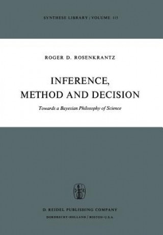 Kniha Inference, Method and Decision R.D. Rosenkrantz