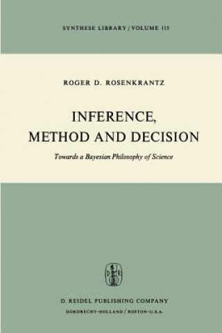 Kniha Inference, Method and Decision R.D. Rosenkrantz