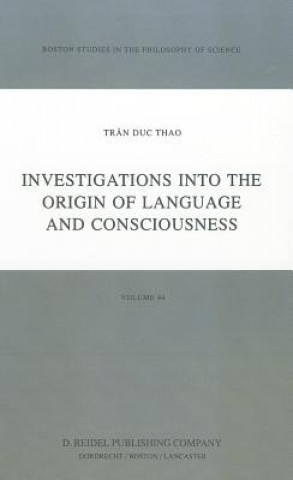 Carte Investigations into the Origin of Language and Consciousness rân Duc Thao